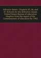 Advance sheets Chapters 45, 46, and 47. Schools for the defective classes United States Bureau of education chapters from the report of the Commissioner of education for 1902, 