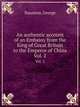 An authentic account of an Embassy from the King of Great Britain to the Emperor of China. Vol. 2, Staunton, George 