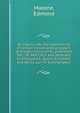 An inquiry into the authenticity of certain miscellaneous papers and legal instruments, published Dec. 24, MDCCXCV, and atributed to Shakspeare, Queen Elizabeth, and Henry, earl of Southampton, Malone, Edmond 