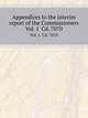 Appendices to the interim report of the Commissioners. Vol. 1 Cd. 7070, 