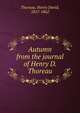 Autumn from the journal of Henry D. Thoreau, Thoreau, Henry David, 1817-1862 