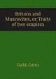 Britons and Muscovites, or Traits of two empires, Guild, Curtis 