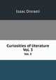 Curiosities of literature. Vol. 3, Disraeli, Isaac 