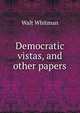 Democratic vistas, and other papers, Whitman, Walt 