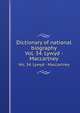 Dictionary of national biography. Vol. 34. Lywyd - Maccartney, 