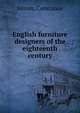 English furniture designers of the eighteenth century, Simon, Constance 