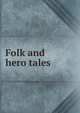 Folk and hero tales, 
