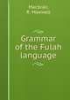 Grammar of the Fulah language, Macbrair, R. Maxwell 