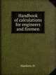 Handbook of calculations for engineers and firemen, Hawkins, N. 