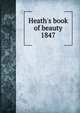 Heath's book of beauty 1847, 