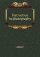 Instruction in photography, Abney 