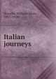Italian journeys, Howells, William Dean, 1837-1920 