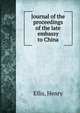 Journal of the proceedings of the late embassy to China, Ellis, Henry 