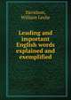 Leading and important English words explained and exemplified, Davidson, William Leslie 