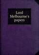 Lord Melbourne's papers, 