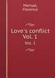 Love`s conflict. Vol. 1, Marryat, Florence 