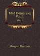 Mad Dumaresq. Vol. 1, Marryat, Florence 