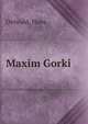 Maxim Gorki, Ostwald, Hans 