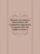 Minutes of evidence taken before the Committee appointed to inquire into the Indian currency, 