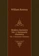 Modern chemistry. Vol. 2. Systematic chemistry, Ramsay, William 