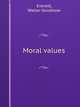 Moral values, Everett, Walter Goodnow 