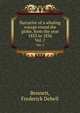 Narrative of a whaling voyage round the globe, from the year 1833 to 1836. Vol. 1, Bennett, Frederick Debell 