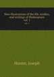New illustrations of the life, studies, and writings of Shakespeare. vol. 1, Hunter, Joseph 