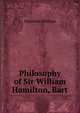 Philosophy of Sir William Hamilton, Bart., Hamilton, William 