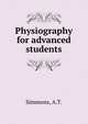 Physiography for advanced students, Simmons, A.T. 