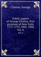 Public papers of George Clinton, first governor of New York, 1777-1795-1801-1804.. Vol. 6, Clinton, George 