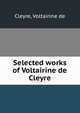 Selected works of Voltairine de Cleyre, Cleyre, Voltairine de 