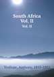 South Africa. Vol. II, Trollope, Anthony, 1815-1882 