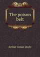 The poison belt, Doyle Arthur Conan 