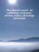 The Queen's carol an anthology of poems, stories, essays, drawings and music, 