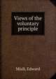 Views of the voluntary principle, Miall, Edward 