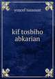 kif tosbiho abkarian, Youcef Tassoust 