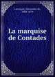 La marquise de Contades, Lavergne, Alexandre de, 1808-1879 
