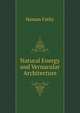 Natural Energy and Vernacular Architecture, Hassan Fathy 