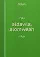 aldawla.alomweah, Folan 
