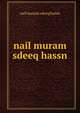 nail muram sdeeq hassn, nail muram sdeeq hassn 