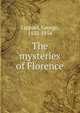 The mysteries of Florence, Lippard, George, 1822-1854 