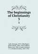 The beginnings of Christianity. 3, Lake, Kirsopp, 1872-1946,Ropes, James Hardy, 1866-1933,Cadbury, Henry Joel, 1883-,Foakes-Jackson, F. J. (Frederick John), 1855-1941 