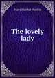 The lovely lady, Austin Mary Hunter 
