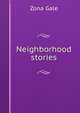 Neighborhood stories, Gale Zona 