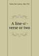 A line-o'-verse or two, Taylor, Bert Leston, 1866-1921 