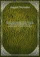 History of the planting and training of the Christian church by the Apostles : with the author's final additions, also, His Antignostikus; or, Spirit of Tertullian, August Neander 