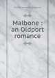 Malbone : an Oldport romance, Thomas Wentworth Higginson 