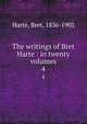 The writings of Bret Harte : in twenty volumes. 4, Harte, Bret, 1836-1902 