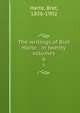 The writings of Bret Harte : in twenty volumes. 6, Harte, Bret, 1836-1902 