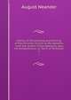 History of the planting and training of the Christian church by the Apostles : with the author's final additions, also, His Antignostikus; or, Spirit of Tertullian, August Neander 